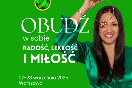 OBUDŹ W SOBIE - RADOŚĆ, LEKKOŚĆ I MIŁOŚĆ